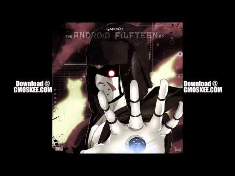 G-Mo Skee - Sabotage (The Android FiLFTEEN EP)
