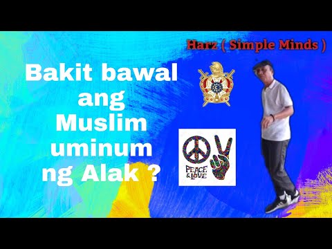 Bakit bawal ang Muslim uminom ng Alak?