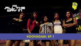 Koovagam: Episode 1: The Hotel  101 All The Way In
