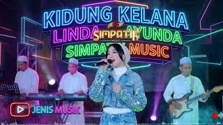 Download lagu KIDUNG KELANA - LINDA AYUNDA - SIMPATIK MUSIC mp3