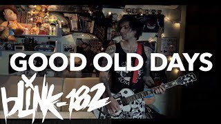 blink-182 - Good Old Days (California Deluxe) Guitar Cover HD by SymonIero