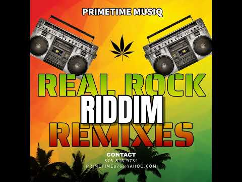 REAL ROCK RIDDIM REMIXES - LINK IN DESCRIPTION