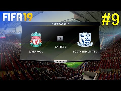 FIFA 19 - Liverpool Career Mode #9: vs. Southend United (Carabao Cup)