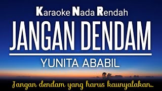 Download lagu Jangan Dendam - Yunita Ababil 🎤Karaoke Lower Key ♥️Nada Rendah‼️ mp3 Download lagu Jangan Dendam - Yunita Ababil 🎤Karaoke Lower Key ♥️Nada Rendah‼️ mp3