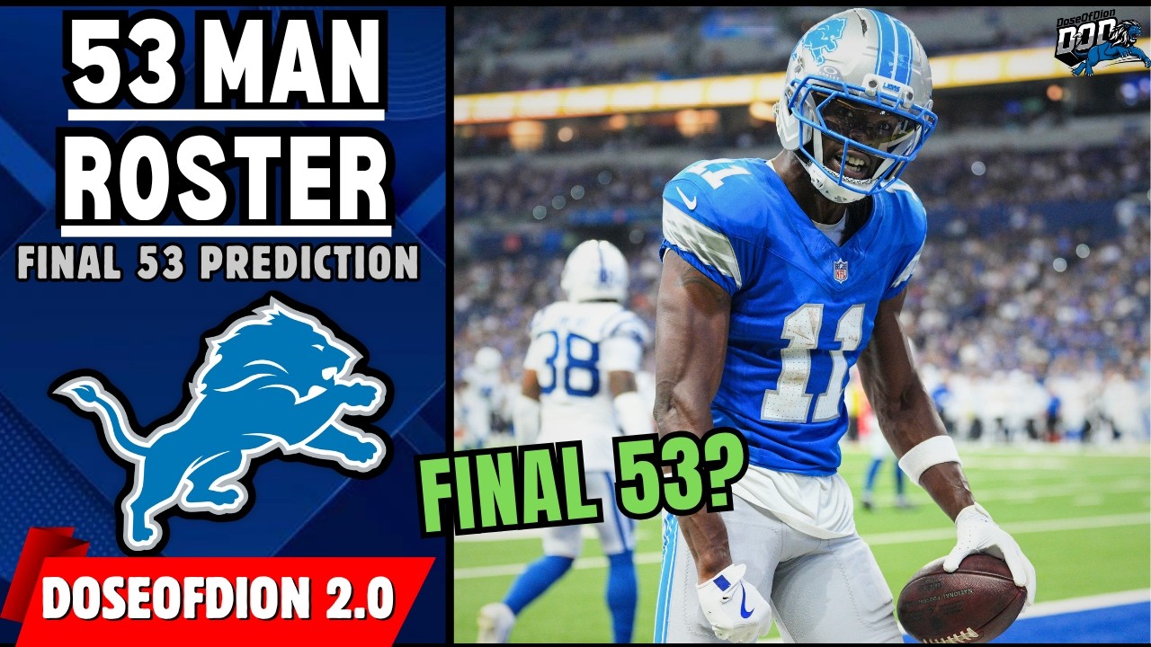 Lions FINAL 53 Man Roster Prediction