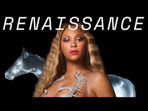 THE MEANING OF RENAISSANCE: PART 1 (Concept analysis) - Beyoncé | Spartakus