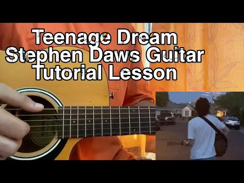 Teenage Dream - Stephen Dawes | Guitar Tutorial | No Capo Version | Chords
