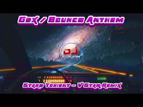 Stars Tonight - Vstar Remix - Bounce Banger - Gbx / Donk / Party / Dance / Club Anthems 2021