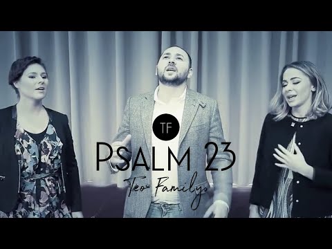 Teo Family - Psalm 23 (Official Video)