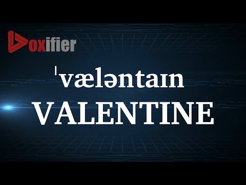 How to Pronunce Valentine in English - Voxifier.com