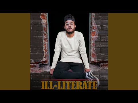 ILL-LITERATE (Freestyle)