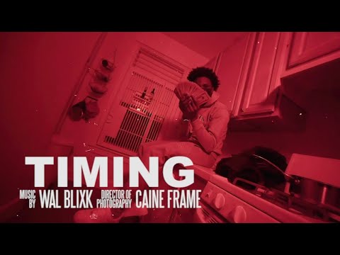 Wal Blixk - Timing (Music Video) [Shot by @Mookiemadface]