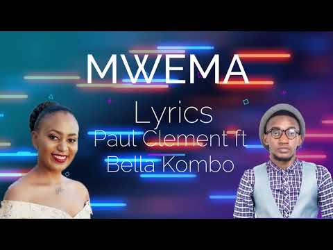 Paul Clement Ft Bella Kombo - Mwema Lyrics