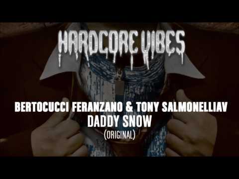 Bertocucci Feranzano & Tony Salmonelli - Daddy Snow (Original)