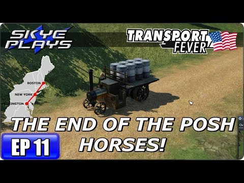 Transport Fever BOS-WASH Part 11 ►THE END OF THE POSH HORSES◀ Gameplay