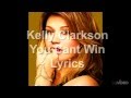 Kelly Clarkson - You Can't Win Lyrics