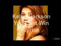 Kelly Clarkson - You Can't Win Lyrics 