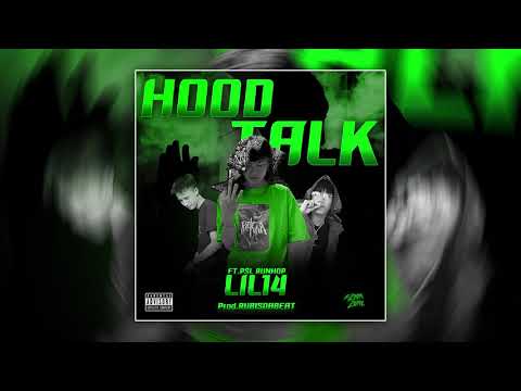 LIL 14 - HOOD TALK FT.P$L,RUNHOP (Prod.RUBISDABEAT)
