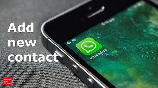 How to add new contacts to WhatsApp