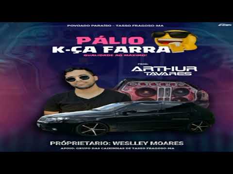 Pálio K ça Farra vol 1 dj Arthur Tavares