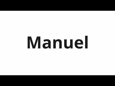 How to pronounce Manuel
