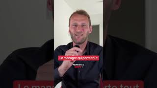 Le manager qui porte tout