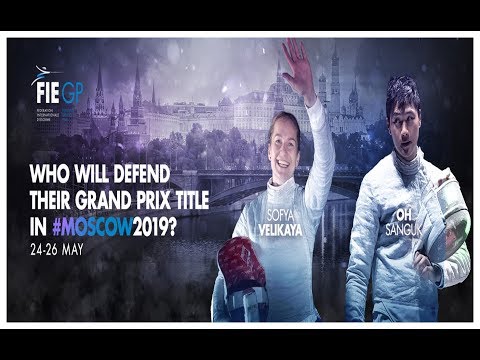 Women`s Sabre Grand Prix Moscow 2019 - Daily Feed