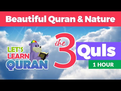 Learn the 3 Quls with Zaky - 1 HOUR QURAN