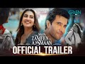 Main Zameen Tu Aasmaan Official Trailer Feroze Khan Hiba Bukhari Starting From 27th Aug 25