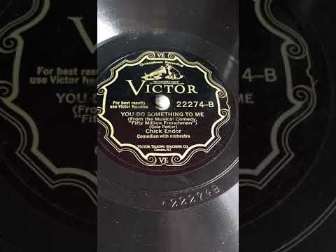 “You Do Something To Me” - Cole Porter - Chick Endor 1930