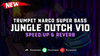 Download lagu Jungle Dutch V10 ( Speed Up & Reverb ) 🎧 mp3
