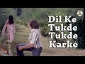 Dil Ke Tukde Tukde Karke दिल के टुकड़े टुकड़े करके Yesudas