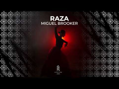 Miguel Brooker - Raza [Arryba Music]
