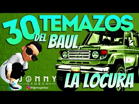30 Temazos del Baul La Locura | DJ JONNY GAMBOA | ???????? Caracas ????????