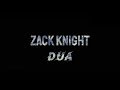 Zack Knight - DUA (Lyrics)