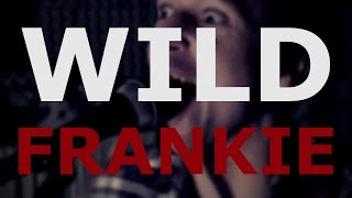 The Aprill - Wild Frankie