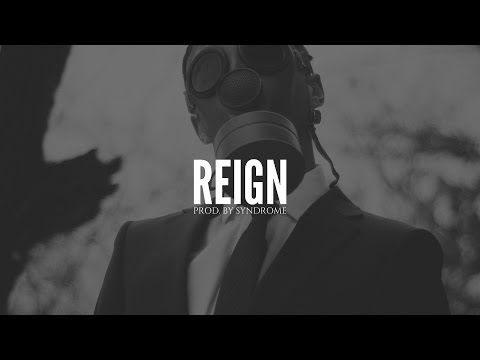 Hard Rap Beat / Reign (Prod. By Syndrome)