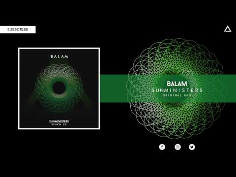 Balam (Original Mix) - Sunministers