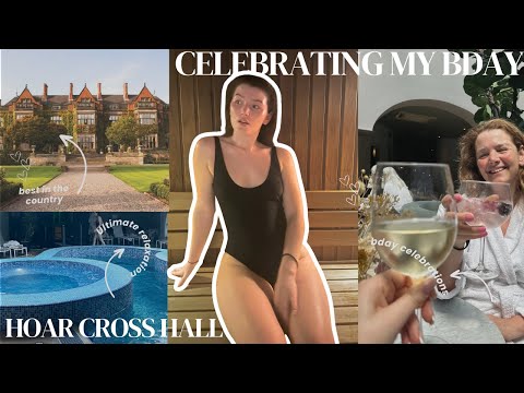 Birthday spa trip with my Mum! Relaxing Vlog | Hoar Cross Hall Spa Hotel