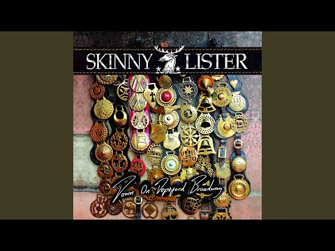 The Dreich - Skinny Lister
