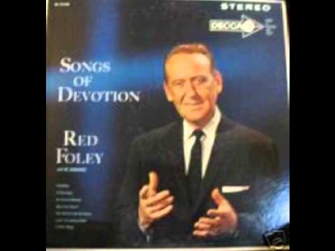The Last Mile Of The Way - Red Foley