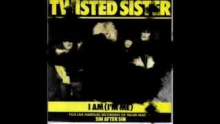 Twisted Sister I am, I&#39;m me lyrics