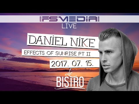 Daniel Nike & HiBoo (Live Act) - Effects of Sunrise @ Le Bistro [07.15.]