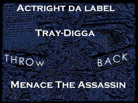 nah bitch ft menace the assassin, tray-digga