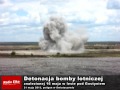 Wideo1: Detonacja poniemieckiej bomby znalezionej pod Gostyniem