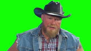 Brock Lesnar "I'm just gonna come as hard as I can" green screen
