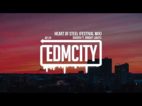 Raiden ft. Bright Lights - Heart Of Steel (Festival Mix)