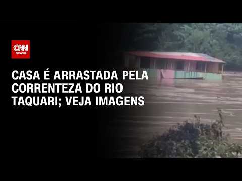 Casa é levada pela água do Rio Taquari, no Rio Grande do Sul | CNN 360°