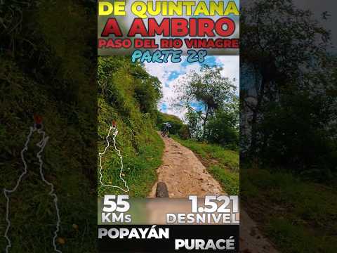 Subiendo la placa huella de Ambiro ruta MTB Cruzando el río SAN FRANCISCO|AMBIRO(Puracé) x QUINTANA