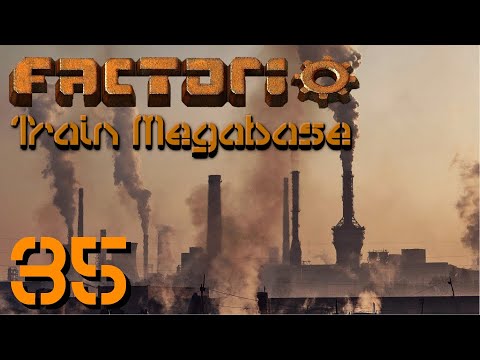 Factorio Train MegaBase #35   Logistic Science Packs